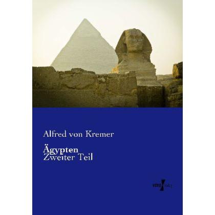 Ägypten, Fachbücher von Alfred von Kremer