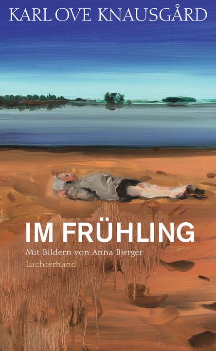 Produktbild Im Frühling (Deutsch, Karl Ove Knausgård, 2018)