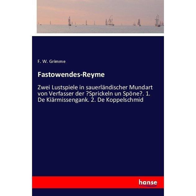 Fastowendes-Reyme, Belletristik von F. W. Grimme