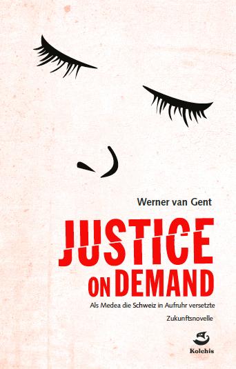 Produktbild Justice on Demand (Deutsch, Werner Van Gent, 2016)