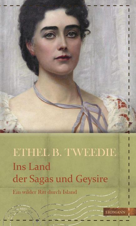 Produktbild Ins Land der Sagas und Geysire (Deutsch, Ethel Brilliana Tweedie, 2017)