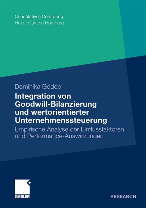 Produktbild Integration von Goodwill-Bilanzierung und wertorientierter Unternehmenssteuerung (Deutsch, Dominika Gödde, 2010)