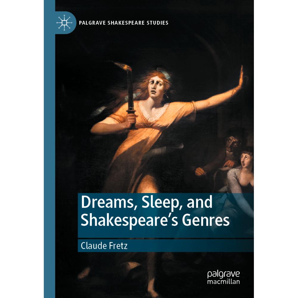 Dreams, Sleep, and Shakespeare's Genres, Fachbücher von Claude Fretz