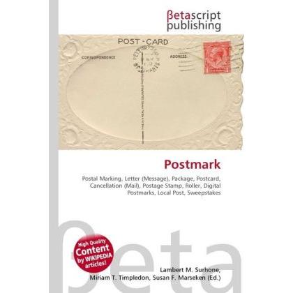 Postmark, Fachbücher von Miriam T. Timpledon, Lambert M. Surhone, Susan F. Marseken