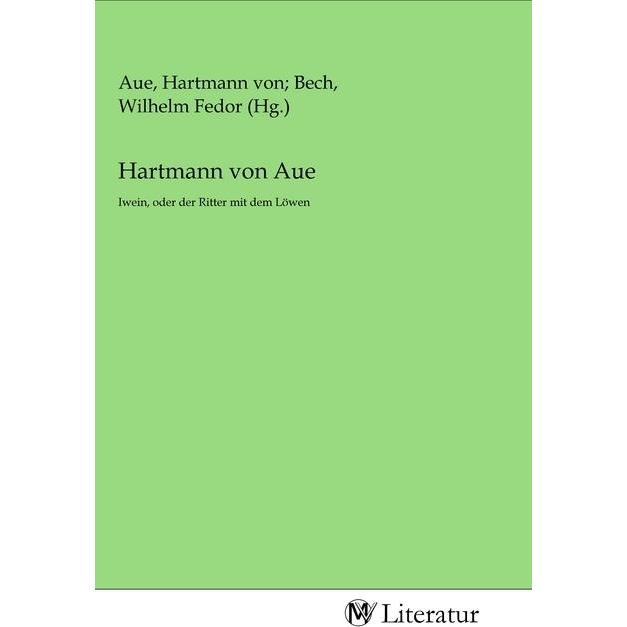 Hartmann von Aue, Belletristik von Hartmann von Aue
