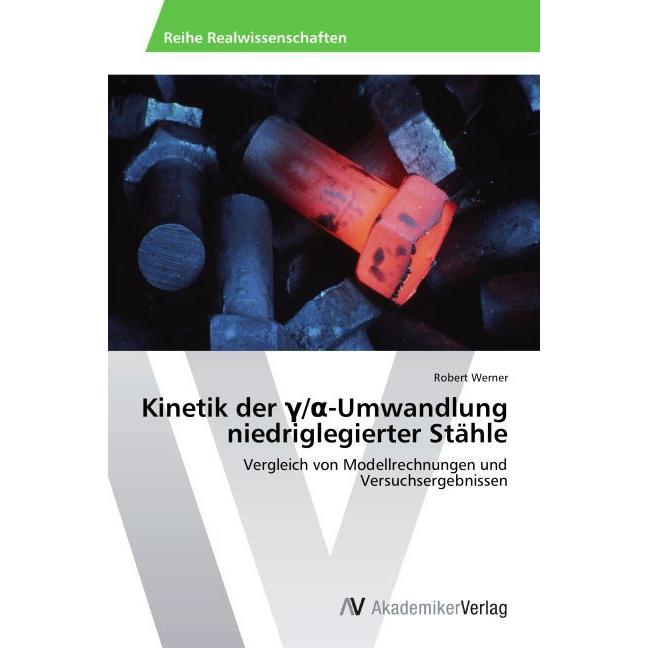 Kinetik der ¿/a-Umwandlung niedriglegierter Stähle, Fachbücher