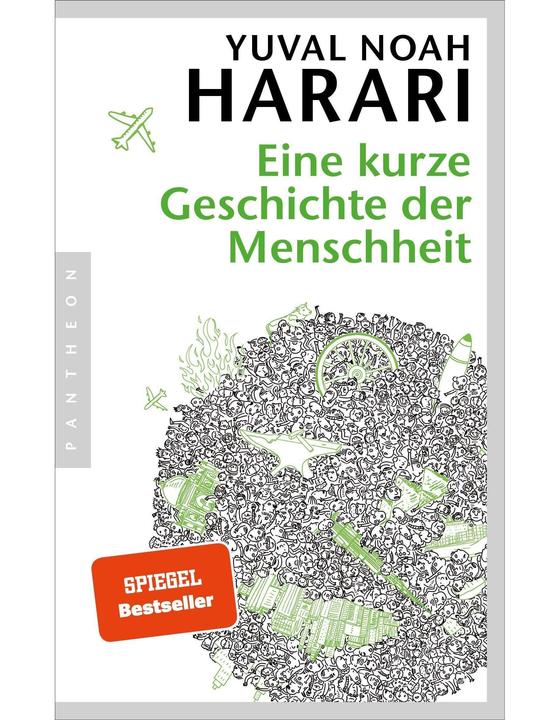 Eine kurze Geschichte der Menschheit (Deutsch, Yuval Noah Harari, 2015)