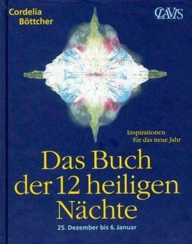 Produktbild Das Buch der 12 heiligen Nächte (Deutsch, Cordelia Böttcher, Winfried Goldhorn, 2001)