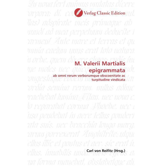M. Valerii Martialis epigrammata, Schulbücher von Carl von Reifitz