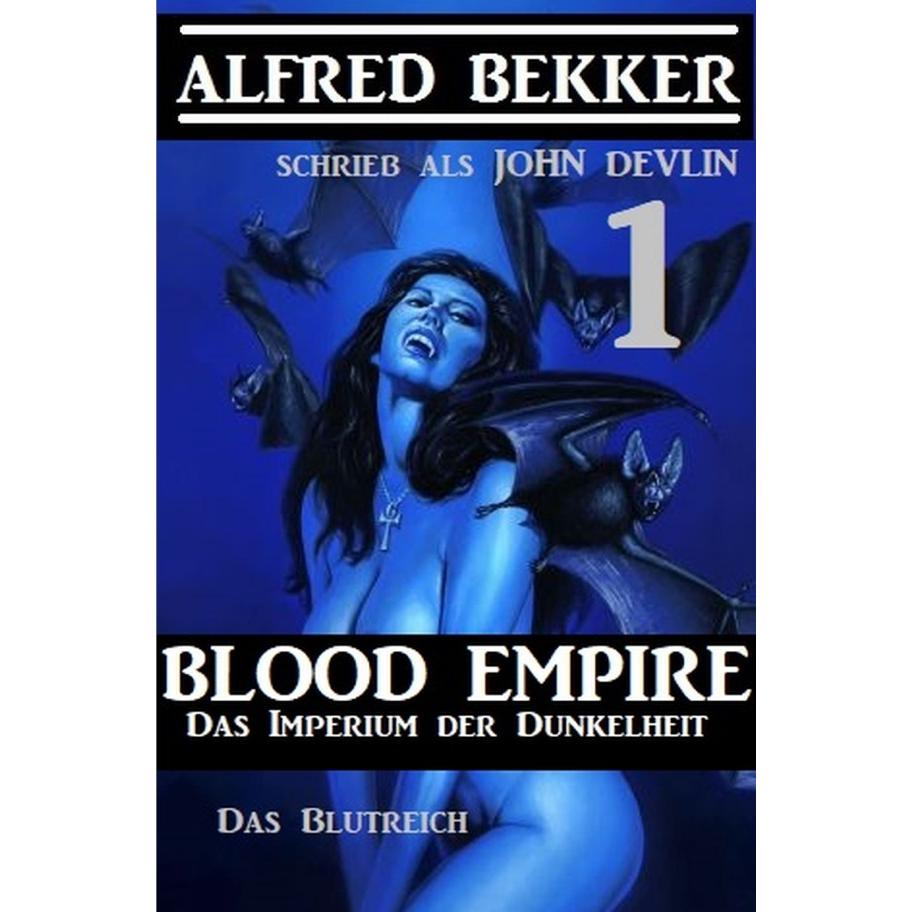Das Imperium der Dunkelheit 1, Belletristik von Alfred Bekker