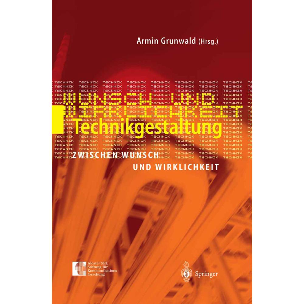Technikgestaltung zwischen Wunsch und Wirklichkeit, Fachbücher von Armin Grunwald