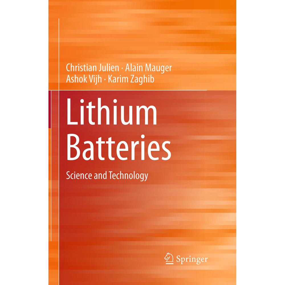 Lithium Batteries, Fachbücher von Alain Mauger, Christian Julien, Karim Zaghib, Ashok Vijh