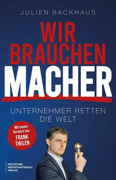 Produktbild Backhaus:Wir brauchen Macher (Deutsch, Frank Thelen, Julien Backhaus, 2025)