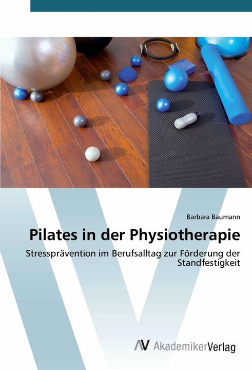Produktbild Pilates in der Physiotherapie (Deutsch, Barbara Baumann, 2014)