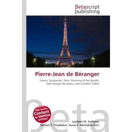 Pierre-Jean de Béranger, Fachbücher von Miriam T. Timpledon, Lambert M. Surhone, Susan F. Marseken