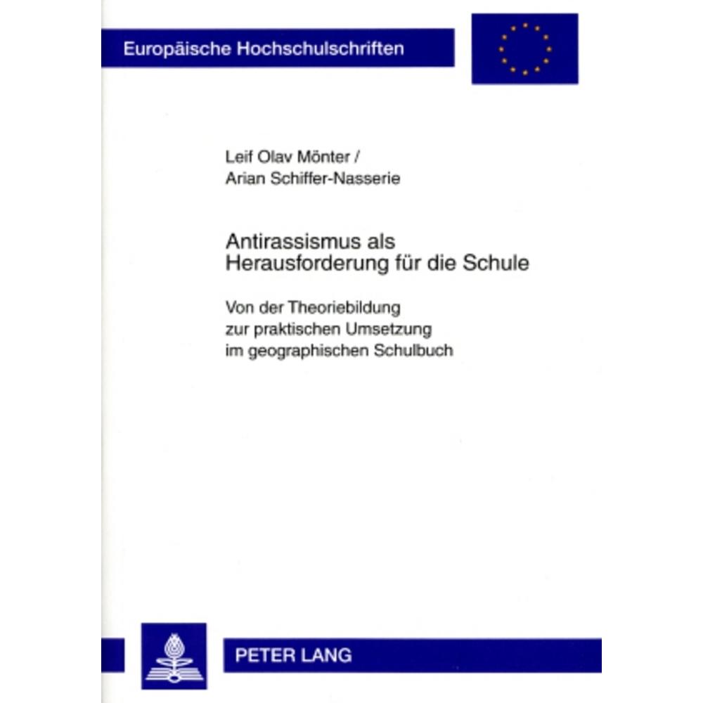 Antirassismus als Herausforderung für die Schule, Fachbücher von Leif Olav Mönter, Arian Schiffer-Nasserie