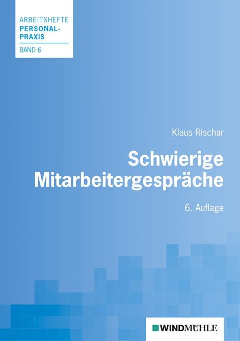 Produktbild Schwierige Mitarbeitergespräche (Deutsch, Klaus Rischar, 2011)