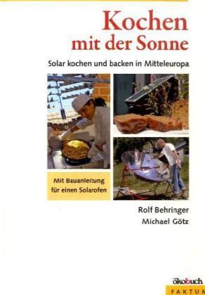 Produktbild Kochen mit der Sonne (Deutsch, Michael Götz, Rolf Behringer, 2008)