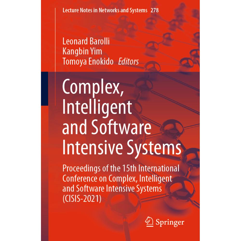 Complex, Intelligent and Software Intensive Systems, Fachbücher von Leonard Barolli, Tomoya Enokido, Kangbin Yim