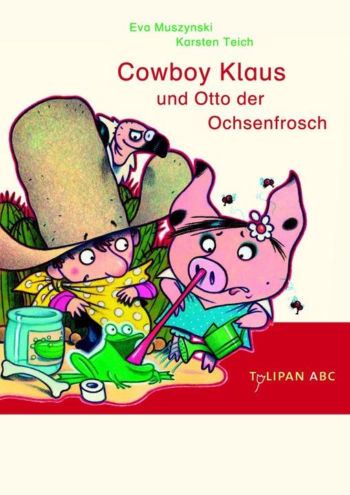 Produktbild Cowboy Klaus und Otto der Ochsenfrosch (Deutsch, Eva Muszynski, Karsten Teich, 2011)