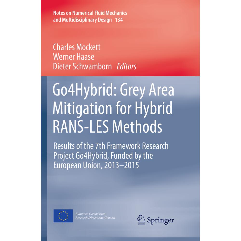 Go4Hybrid: Grey Area Mitigation for Hybrid RANS-LES Methods, Fachbücher von Werner Haase, Charles Mockett, Dieter Schwam...