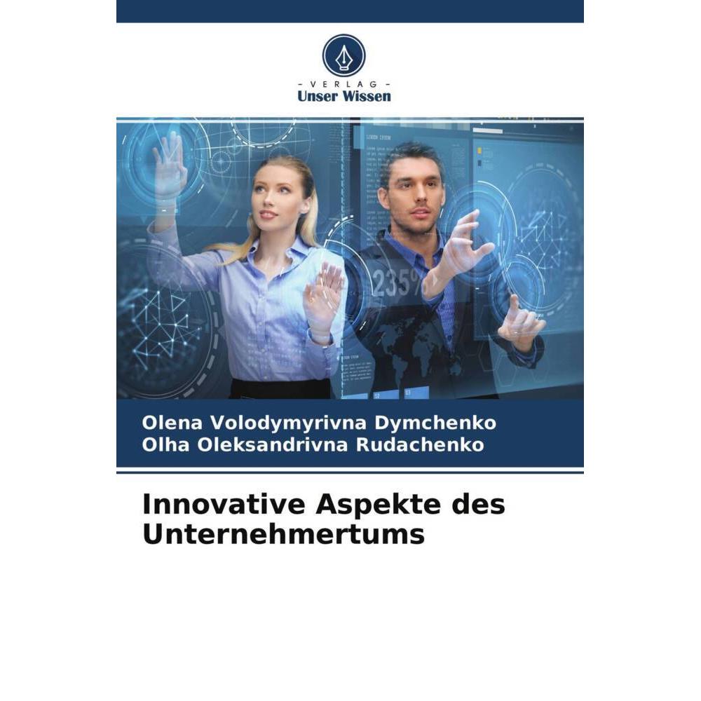 Innovative Aspekte des Unternehmertums, Fachbücher von Olha Oleksandrivna Rudachenko, Olena Volodymyrivna Dymchenko