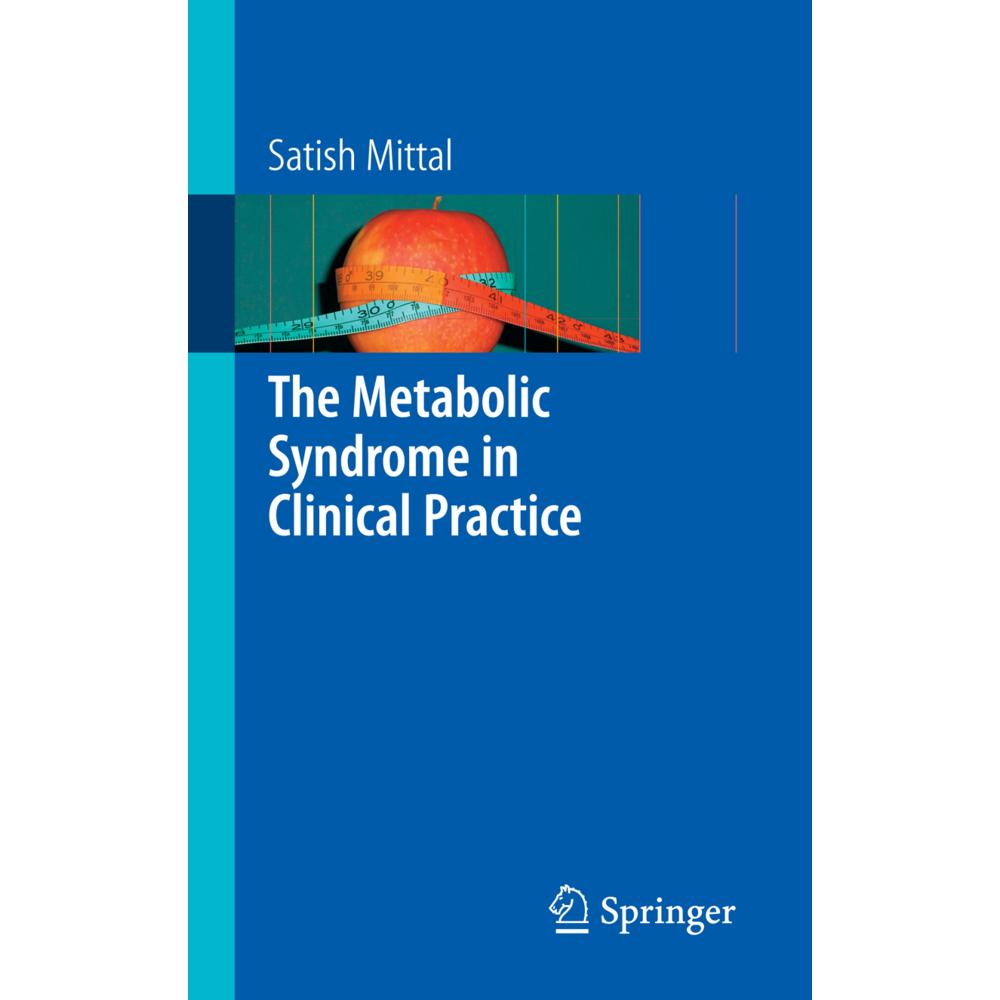 The Metabolic Syndrome in Clinical Practice, Fachbücher von Satish Mittal
