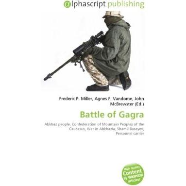 Battle of Gagra, Fachbücher von Agnes F. Vandome, John McBrewster, Frederic P. Miller