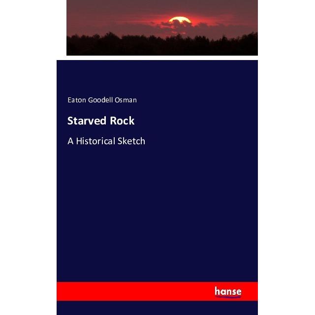 Starved Rock, Fachbücher von Eaton Goodell Osman