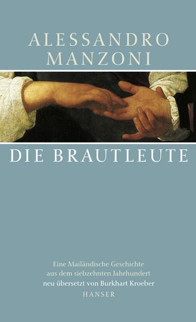 Produktbild Die Brautleute (Deutsch, Alessandro Manzoni, 2007)
