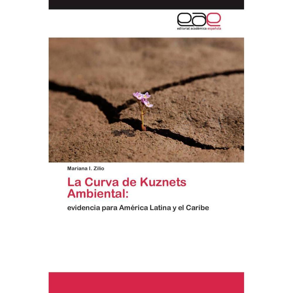 La Curva de Kuznets Ambiental:, Fachbücher