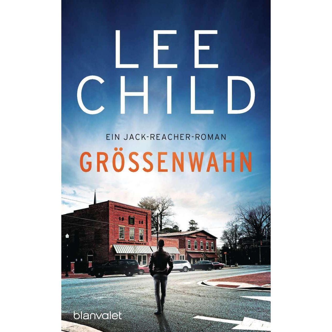 Grössenwahn, Belletristik von Lee Child