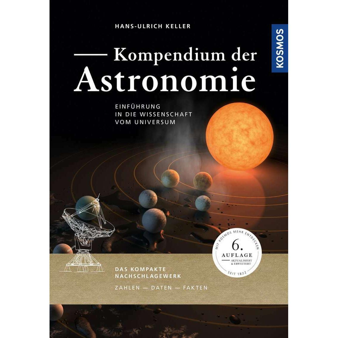 Kompendium der Astronomie, Fachbücher von Hans-Ulrich Keller