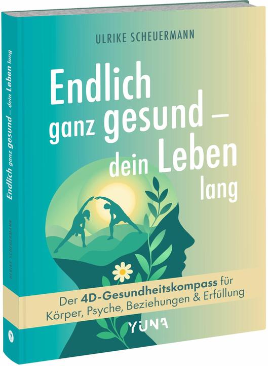 Endlich ganz gesund – dein Leben lang (Deutsch, Ulrike Scheuermann, 2026)