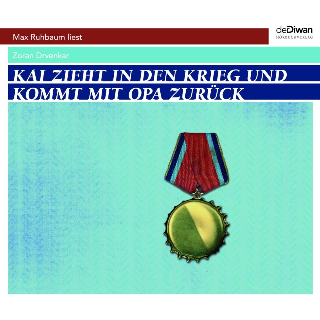 Thumbnail - Kai zieht in den Krieg und kommt mir Opa zurück, Hörbücher von Tina Walz, Zoran Drvenkar, Max Ruhbaum