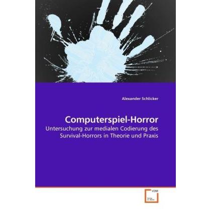 Computerspiel-Horror, Fachbücher von Alexander Schlicker