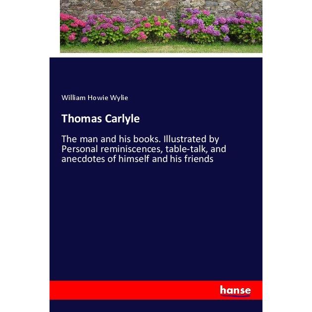 Thomas Carlyle, Belletristik von William Howie Wylie