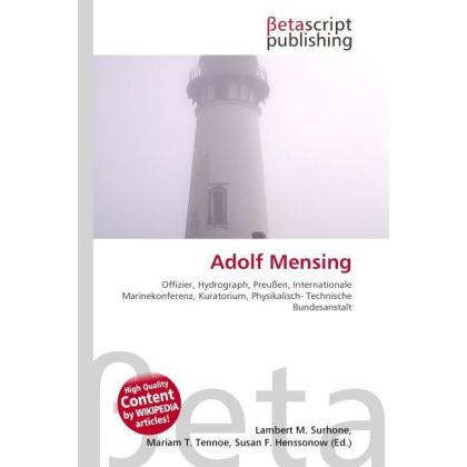 Adolf Mensing, Fachbücher von Susan F. Henssonow, Lambert M. Surhone, Mariam T. Tennoe