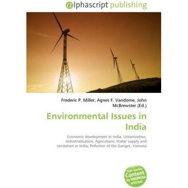 Environmental Issues in India, Fachbücher von Agnes F. Vandome, Frederic P. Miller, John McBrewster