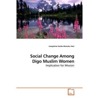 Social Change Among Digo Muslim Women, Sachbücher von Josephine Katile Mutuku Sesi