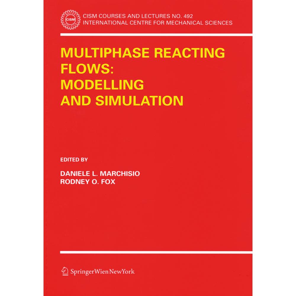 Multiphase reacting flows: modelling and simulation, Fachbücher von Rodney O. Fox, Daniele L. Marchisio