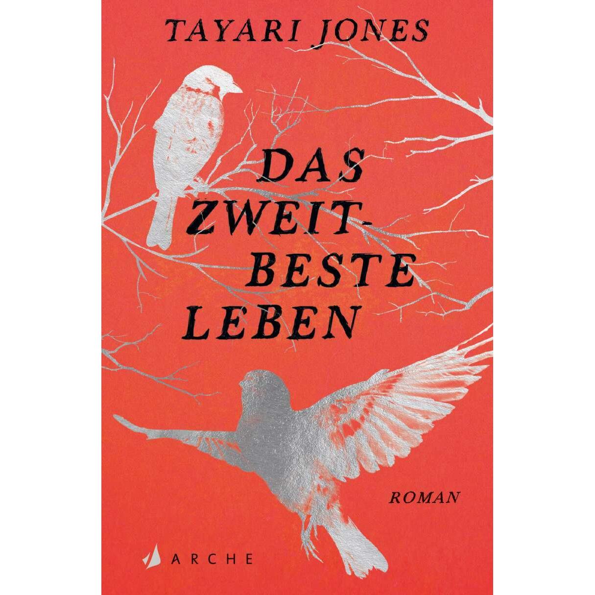 Das zweitbeste Leben, Belletristik von Tayari Jones