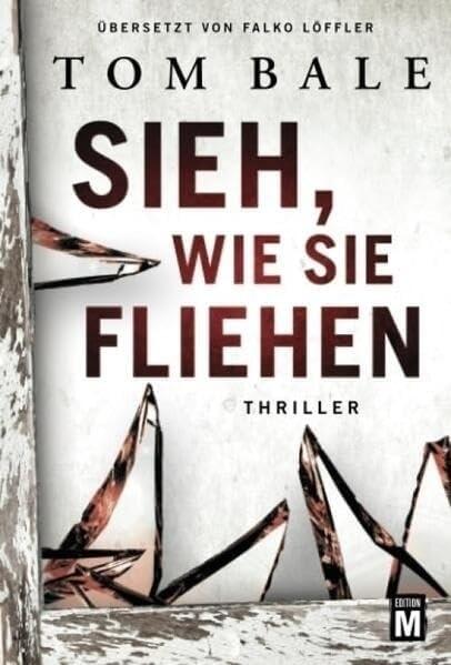Produktbild Amazon Sieh, wie sie fliehen (Deutsch, Tom Bale, 2017)