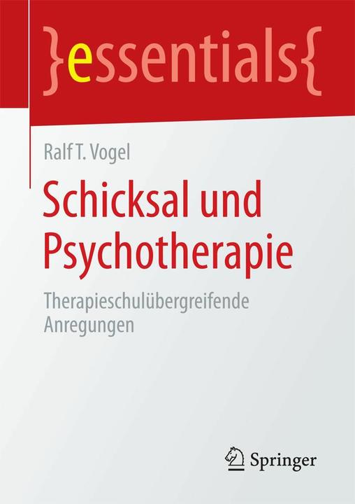 Produktbild Schicksal und Psychotherapie (Deutsch, Ralf T. Vogel, 2014)