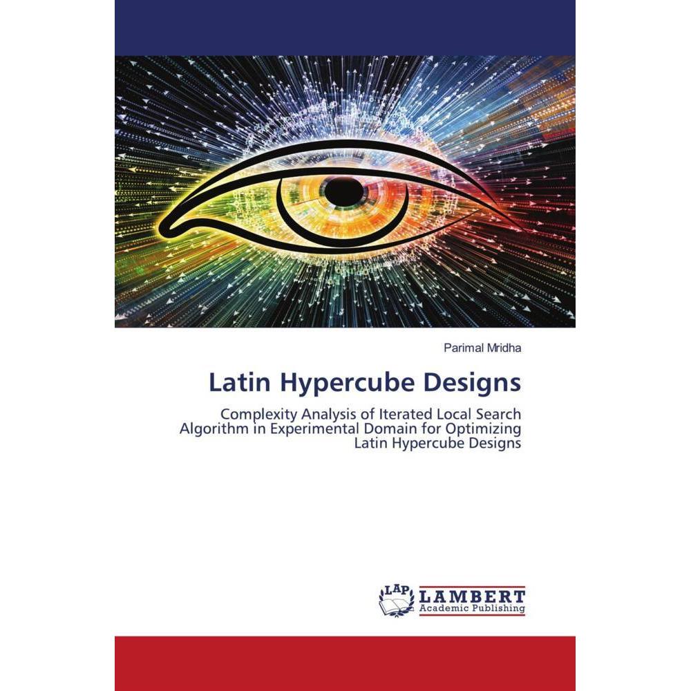 Latin Hypercube Designs, Fachbücher von Parimal Mridha