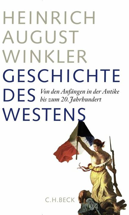 Produktbild Geschichte des Westens (Deutsch, Heinrich August Winkler, 2016)
