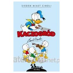 No Name Kaczogr?d. Carl Barks. Siedem miast Ciboli...