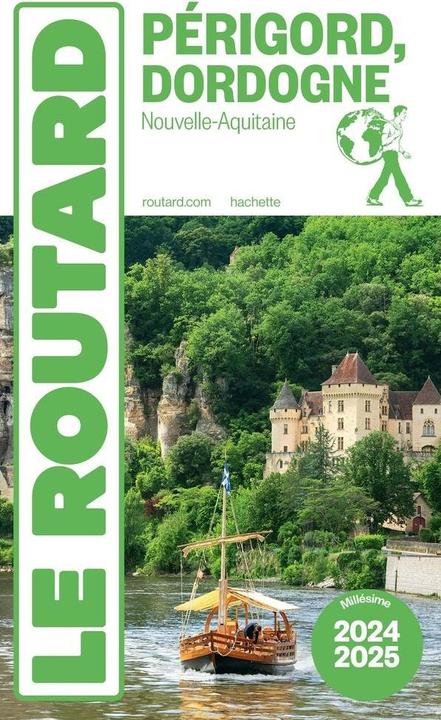 Produktbild Périgord, Dordogne : Nouvelle-Aquitaine 2024 2025 (Französisch, Collectif, Le Routard, 2024)
