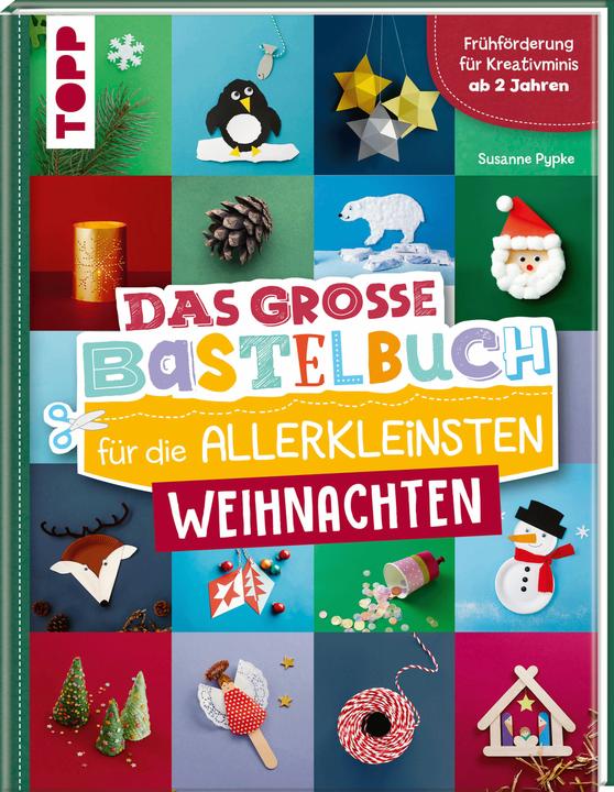 Produktbild Das grosse Bastelbuch für die Allerkleinsten Weihnachten (Deutsch)