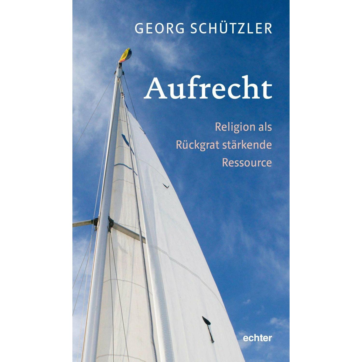 Aufrecht, Fachbücher von Georg Schützler